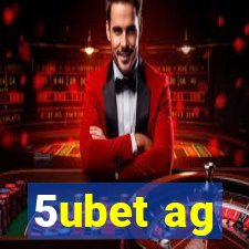 5ubet ag